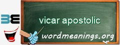 WordMeaning blackboard for vicar apostolic